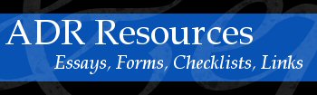 ADR Resources, Mediation and Mediator Materials