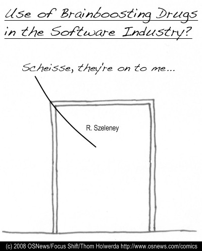 I mean, there has to be some reason why SkyOS advances so quickly with one developer and all. Oh and before knickers get in twists: THIS IS A JOKE. Brain.