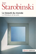 Jean Starobinski - Beauté du Monde Jean Starobinski - Beauté du Monde