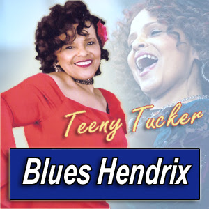 TEENY TUCKER · by Blues
Hendrix