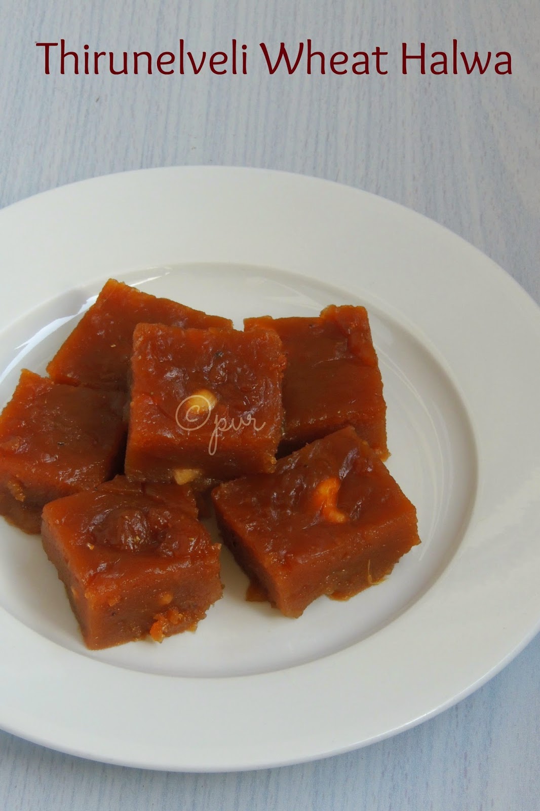 Thirunelveli Godhumai Halwa Thirunelveli Wholewheat halwa, Godhumai halwa