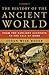 The History of the Ancient World by Susan Wise Bauer The History of the Ancient World by Susan Wise Bauer