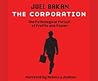 The Corporation by Joel Bakan The Corporation by Joel Bakan