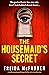 The Housemaid's Secret by Freida McFadden The Housemaid's Secret by Freida McFadden