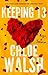Keeping 13 by Chloe Walsh Keeping 13 by Chloe Walsh