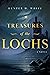 Treasures of the Lochs by Hunter H. White Treasures of the Lochs by Hunter H. White