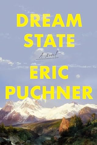 Dream State by Eric Puchner Dream State by Eric Puchner