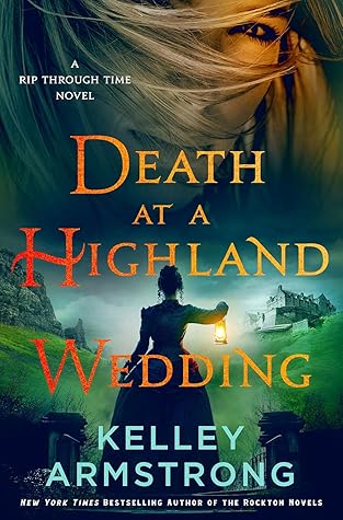 Death at a Highland Wedding by Kelley Armstrong Death at a Highland Wedding by Kelley Armstrong