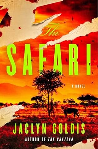 The Safari by Jaclyn Goldis The Safari by Jaclyn Goldis