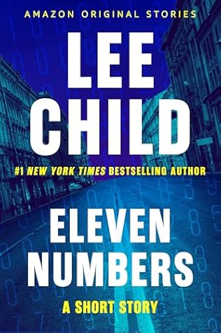 Eleven Numbers by Lee Child Eleven Numbers by Lee Child