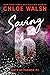 Saving 6 by Chloe Walsh Saving 6 by Chloe Walsh