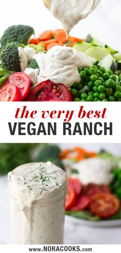 the best vegan ranch recipe is made with fresh veggies and ranch dressing