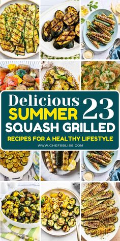 the cover of delicious summer 23 squash grilled recipes for a healthy life