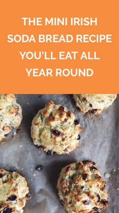 the mini irish soda bread recipe you'll eat all year round