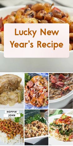 lucky new year's recipe collage with images of different foods in it and the words, lucky new year's recipe