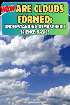 the cover of how are clouds formed?, with blue sky and white clouds in the background
