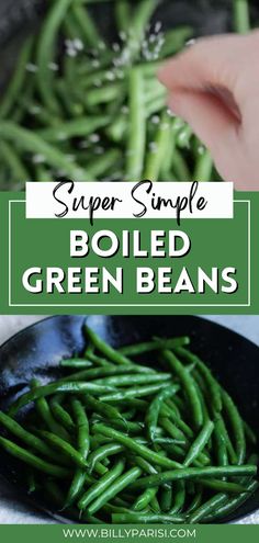 green beans being cooked in a skillet with the title super simple boiled green beans