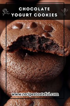 chocolate yogurt cookies are stacked on top of each other with the words, chocolate yogurt cookies