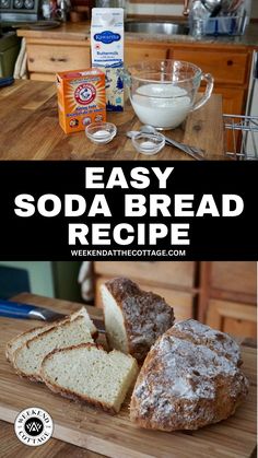 easy soda bread recipe with sugar added to it and on the cutting board next to it