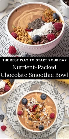 the best way to start your day is with nutriti - packed chocolate smoothie bowl