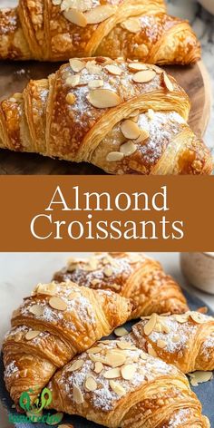 almond croissants with powdered sugar on top and the words almond croissants above them