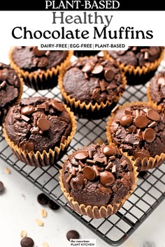 chocolate muffins on a cooling rack with text overlay that reads plant - based healthy chocolate muffins dairy free, egg - free and plant - based