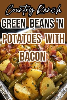 green beans'n potatoes with bacon in a pan