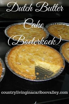 several pies sitting on top of an oven with the words dutch butter cake bake