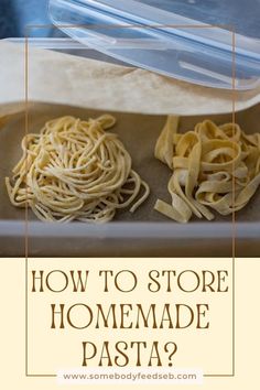 how to store homemade pasta in the freezer