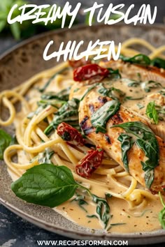 a plate of pasta with chicken and spinach on it, in creamy tuscann sauce