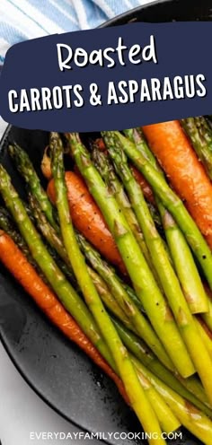 roasted carrots and asparagus in a cast iron skillet with text overlay