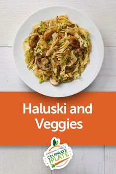 a white plate topped with pasta covered in sauce next to an orange sign that says haluski and veggies