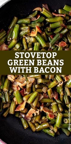 stovetop green beans with bacon in a skillet over a white tablecloth and text that reads stovetop green beans with bacon
