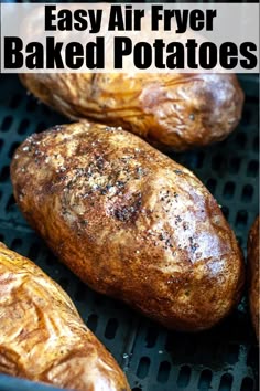 baked potatoes on the grill with text overlay that reads easy air fryer baked potatoes