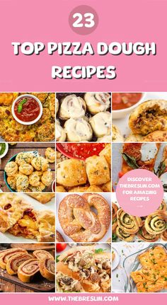the top pizza dough recipes are shown in this collage