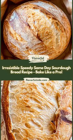 some breads that are sitting on top of each other with the words irresistiblely speedy same day sourdough bread recipe - bake like a pro