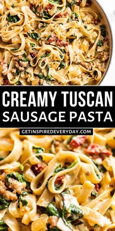 creamy tuscan sauce pasta with spinach and sausage