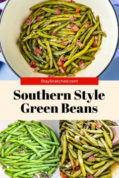 southern style green beans in a white bowl with bacon on top and the words southern style green beans below