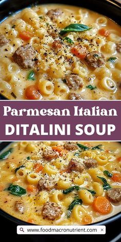 two pictures showing different types of pasta and meat in the same bowl, with text overlay that reads parmesan italian ditalini soup
