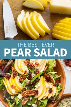 the best ever pear salad with apples and pecans in it is ready to be eaten