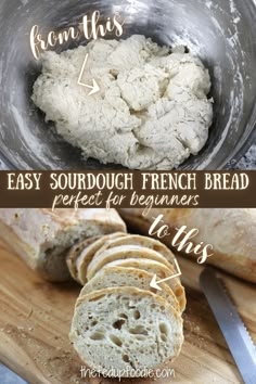 bread in a bowl with the words easy sourdough french bread perfect for beginners to use