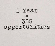 a piece of paper with the words i year = 355 opportunities written on it