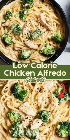 two pictures of chicken alfredo and broccoli in a skillet with the words low calorie chicken alfredo above it