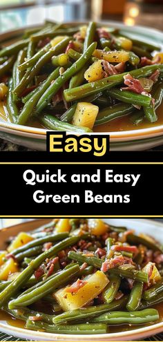 green beans and potatoes in a white bowl with text overlay that reads easy quick and easy green beans