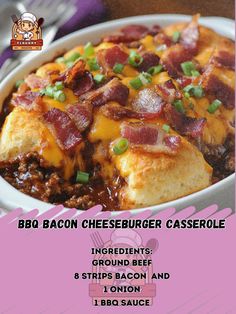 the flyer for bbq bacon cheeseburger casserole is shown in pink