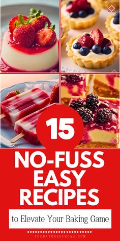 15 no - fuss easy recipes to elevate your baking game for desserts