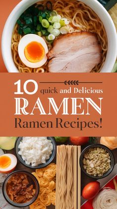 10 Mouthwatering Ramen Noodle Recipes You Can Prepare in Just 15 Minutes!