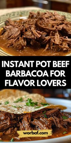instant pot beef barbacoa for flavor lovers is the perfect appetizer