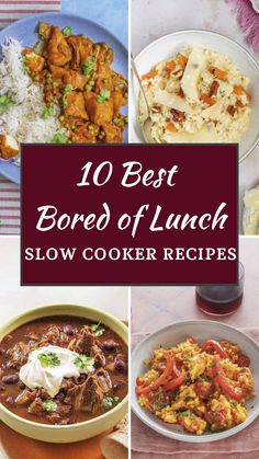 10 Best Bored of Lunch Slow Cooker Recipes