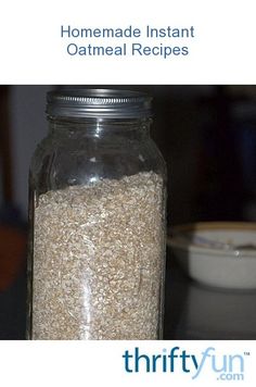 a jar filled with oatmeal sitting on top of a table